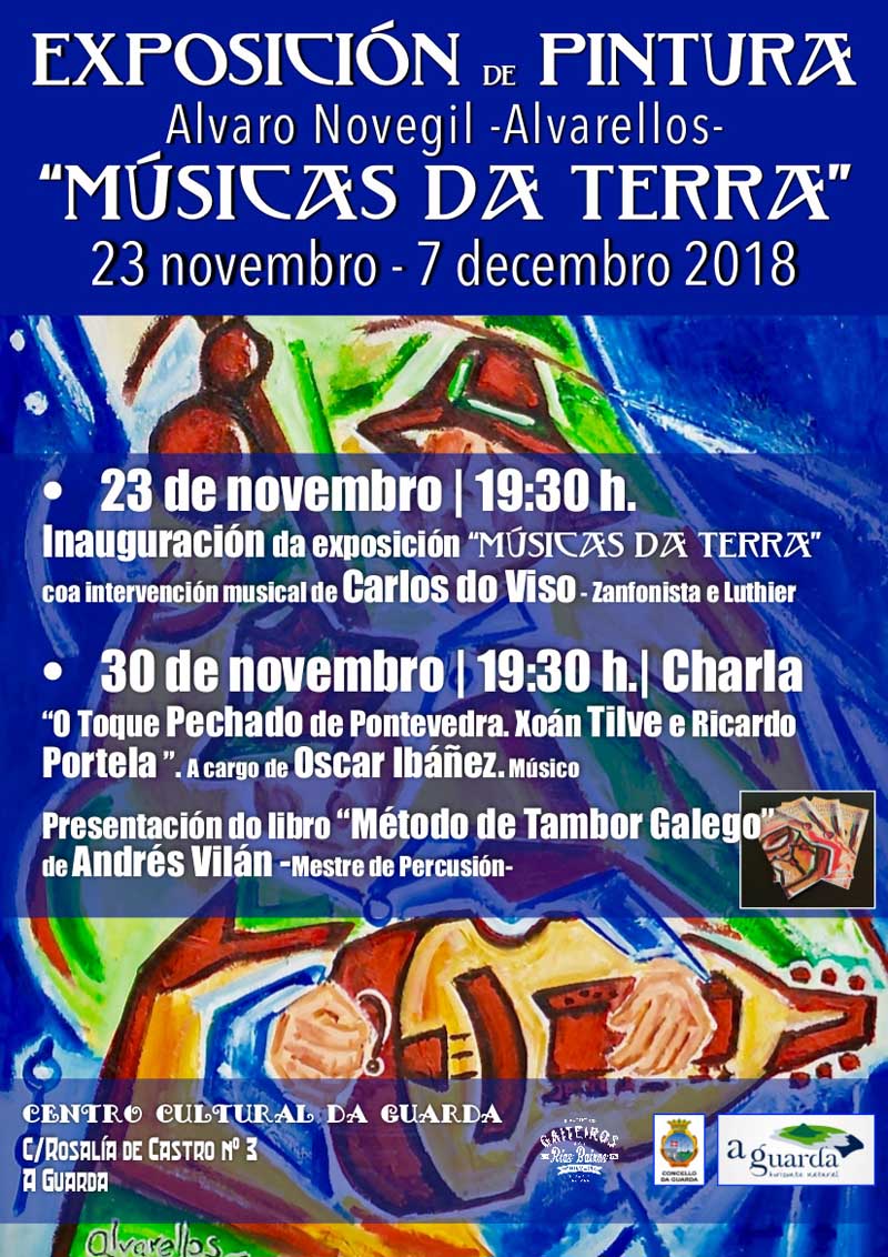 O pasado venres día 23 de novembro a Sala de Exposicións do Centro Cultural da Guarda acolleu a inauguración da Exposición de Pintura “Músicas da Terra” do artista pontevedrés Álvaro Novegil “Alvarellos”.