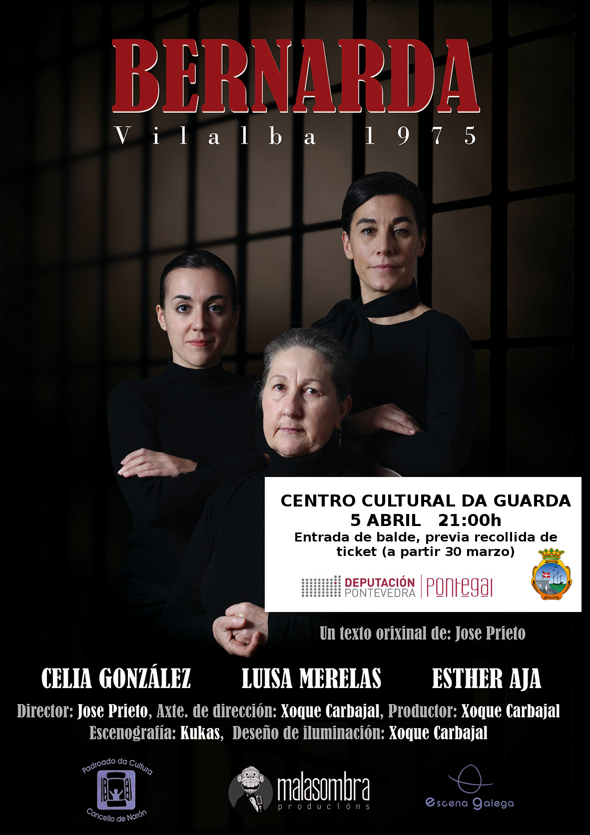 O Centro Cultural da Guarda será o escenario para a representación teatral de «Bernarda» a cargo da Compañía Malasombra Producións, prevista para o vindeiro venres día 5 de abril ás 21:00h.
