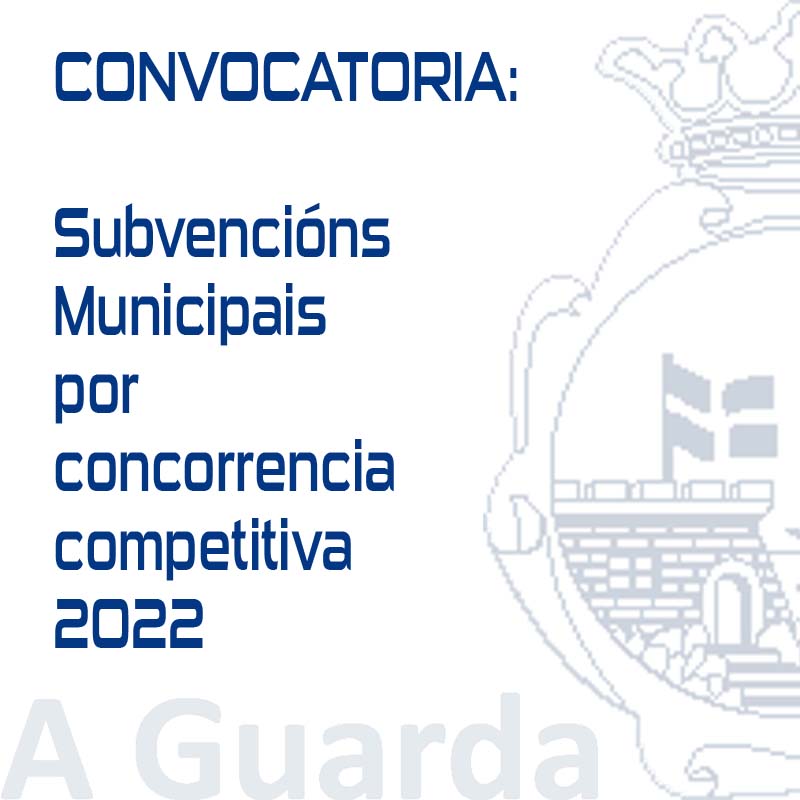A Guarda convoca as subvencións por concorrencia competitiva para actividades sociais, culturais e deportivas