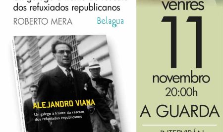 Preséntase na Guarda o libro “Alejandro Viana. Un galego á fronte do rescate dos refuxiados republicanos”